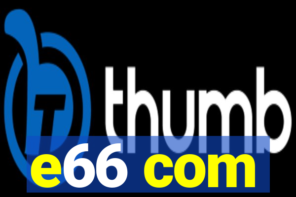 e66 com